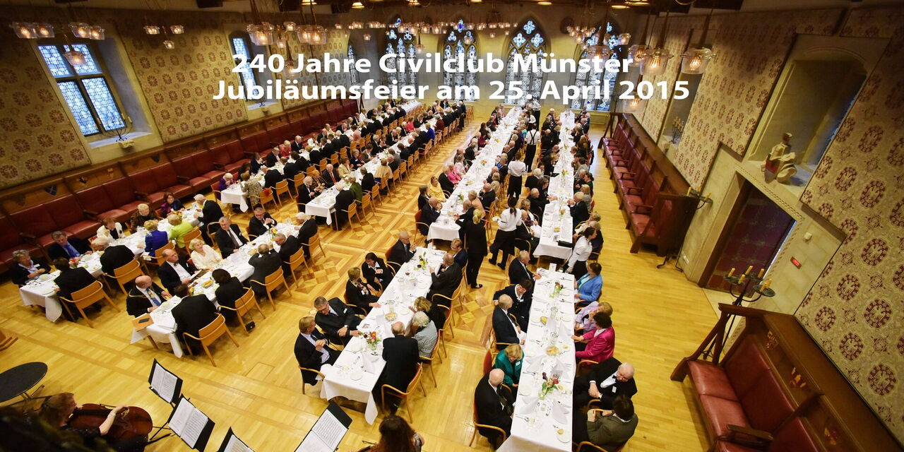 Jubiläumsfeier „240 Jahre Civilclub Münster“ am 25. April 2015 an langen Tafeln im Festsaal